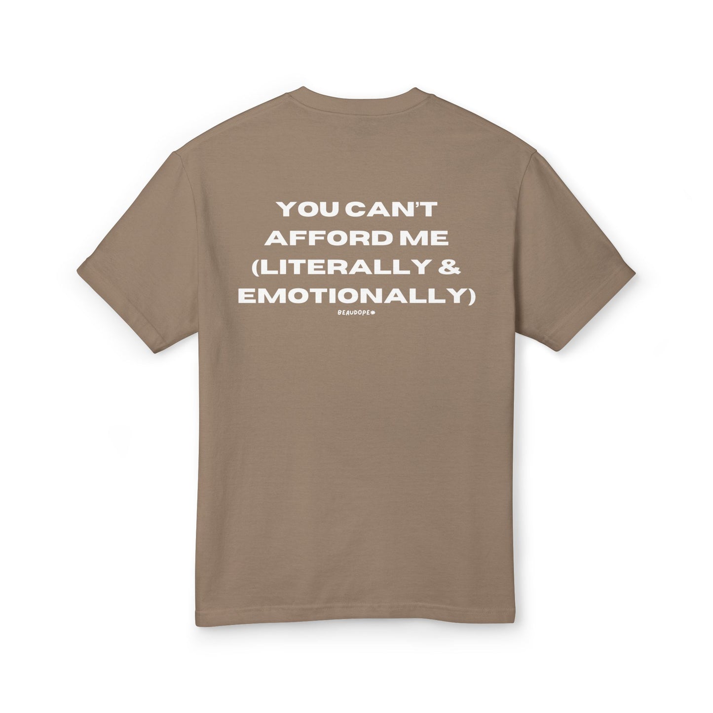 CAN'T AFFORD ME TEE