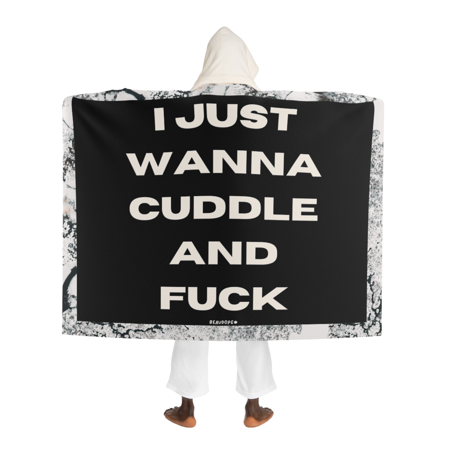 I JUST WANNA CUDDLE AND FUCK