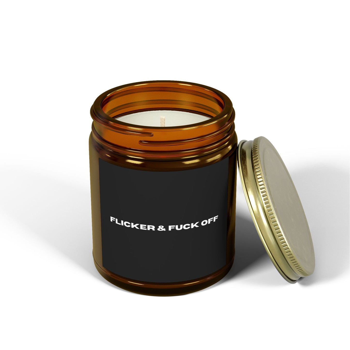 "Flicker & Fuck Off"