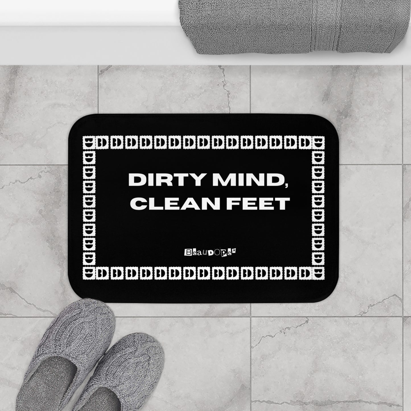 DIRTY MIND, CLEAN FEET